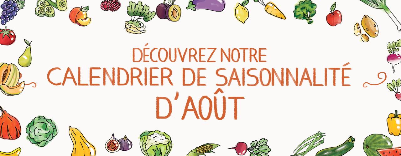 Découvrez notre calendrier de saisonnalité d'Août !